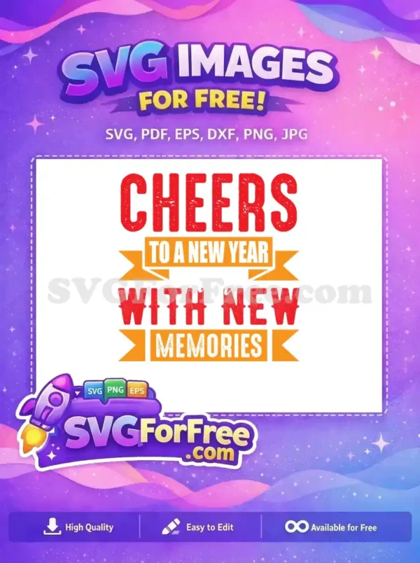 Free Distressed Cheers Free Memories New Year Free SVG Free Distressed Cheers Free Memories New Year Free SVG