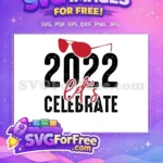 Free Red Sunglasses Free 2022 Lets Celebrate New Year Free SVG - Instant Download