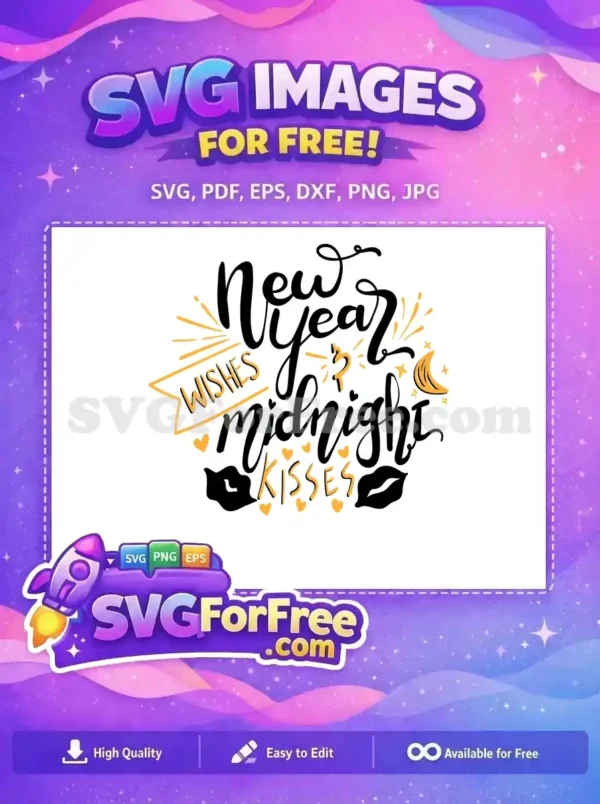 Free Midnight Kisses Free Wishes New Year Quotes Free SVG
