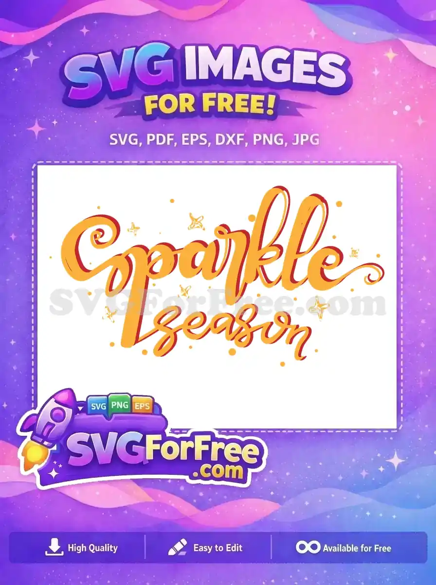 Free Sparkle Season Quote Free Yellow Red Design Free SVG