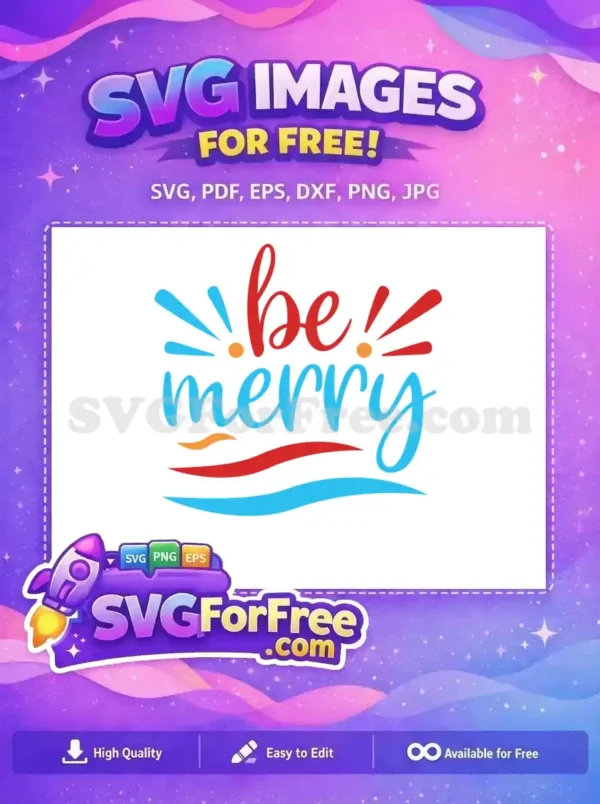 Free New Year Quote Free Be Merry Lettering Free SVG