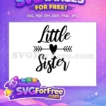 Free Little Sister Arrow Design Free Cursive Heart Script Newborn Free SVG - Instant Download