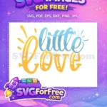 Free Baby Blue Little Free Yellow Love Newborn Free SVG - Instant Download