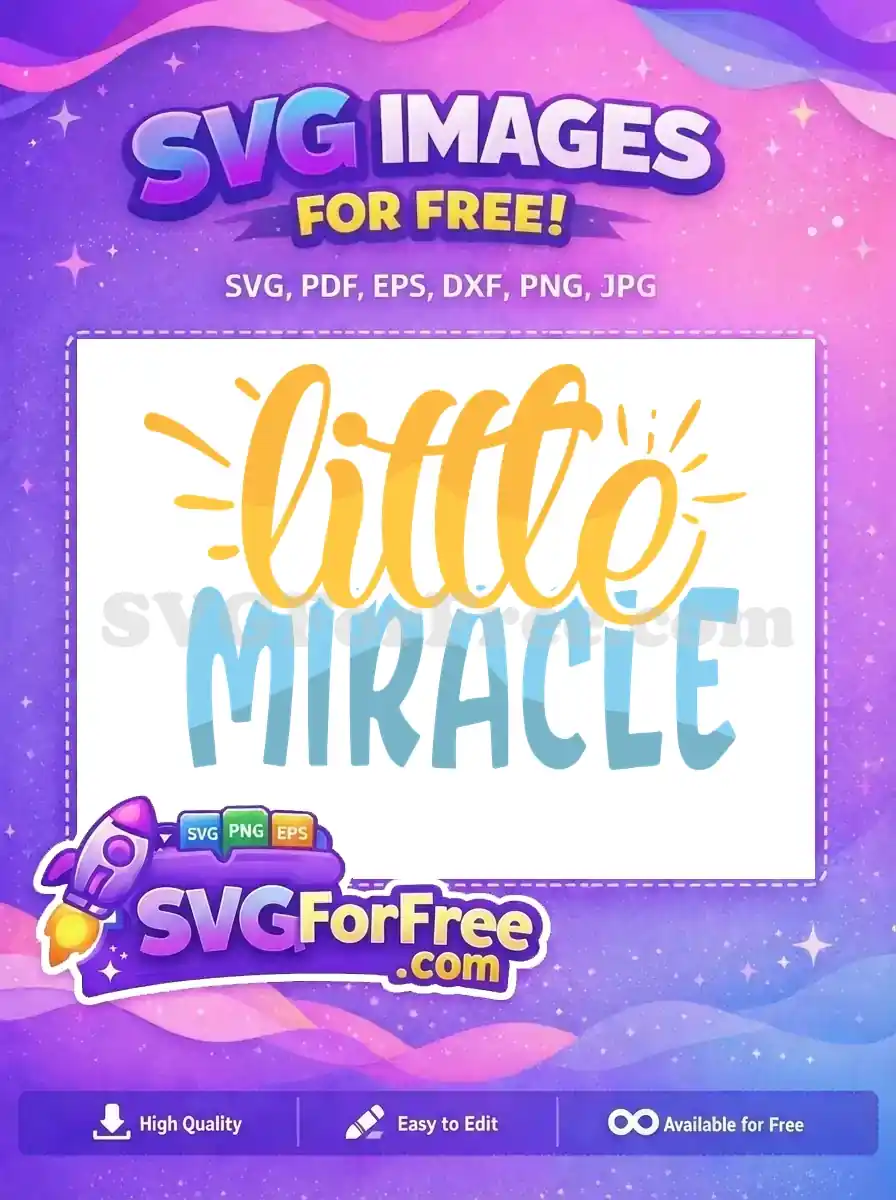Free Golden Little Miracle Free Baby Newborn Free SVG