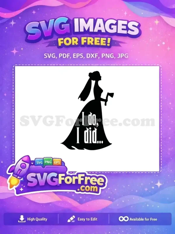 Free I Do I Did Bride Free Silhouette with Axe Nightmare Christmas Free SVG