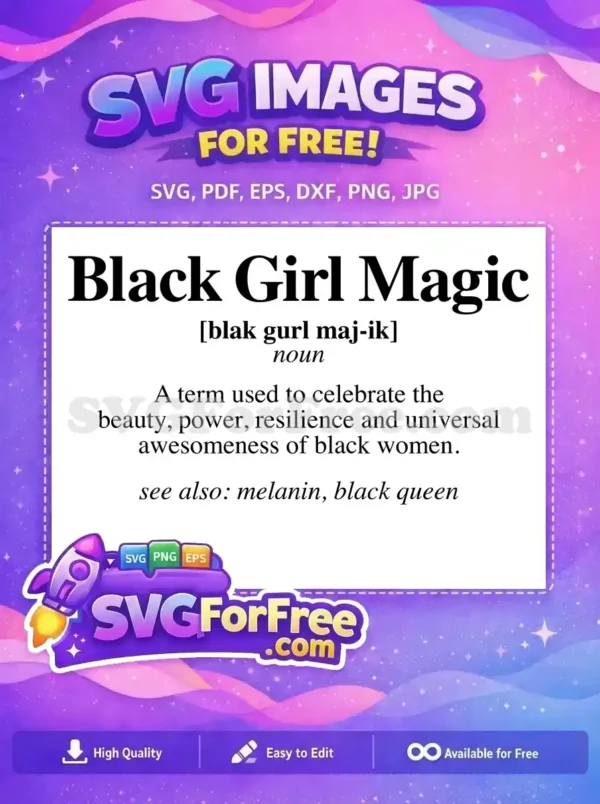 A free Black Girl Magic definition design, celebrating the beauty, power, and resilience of black women.