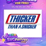 Free Thicker Blue Text Free Snicker Slogan Funny Free SVG - Instant Download