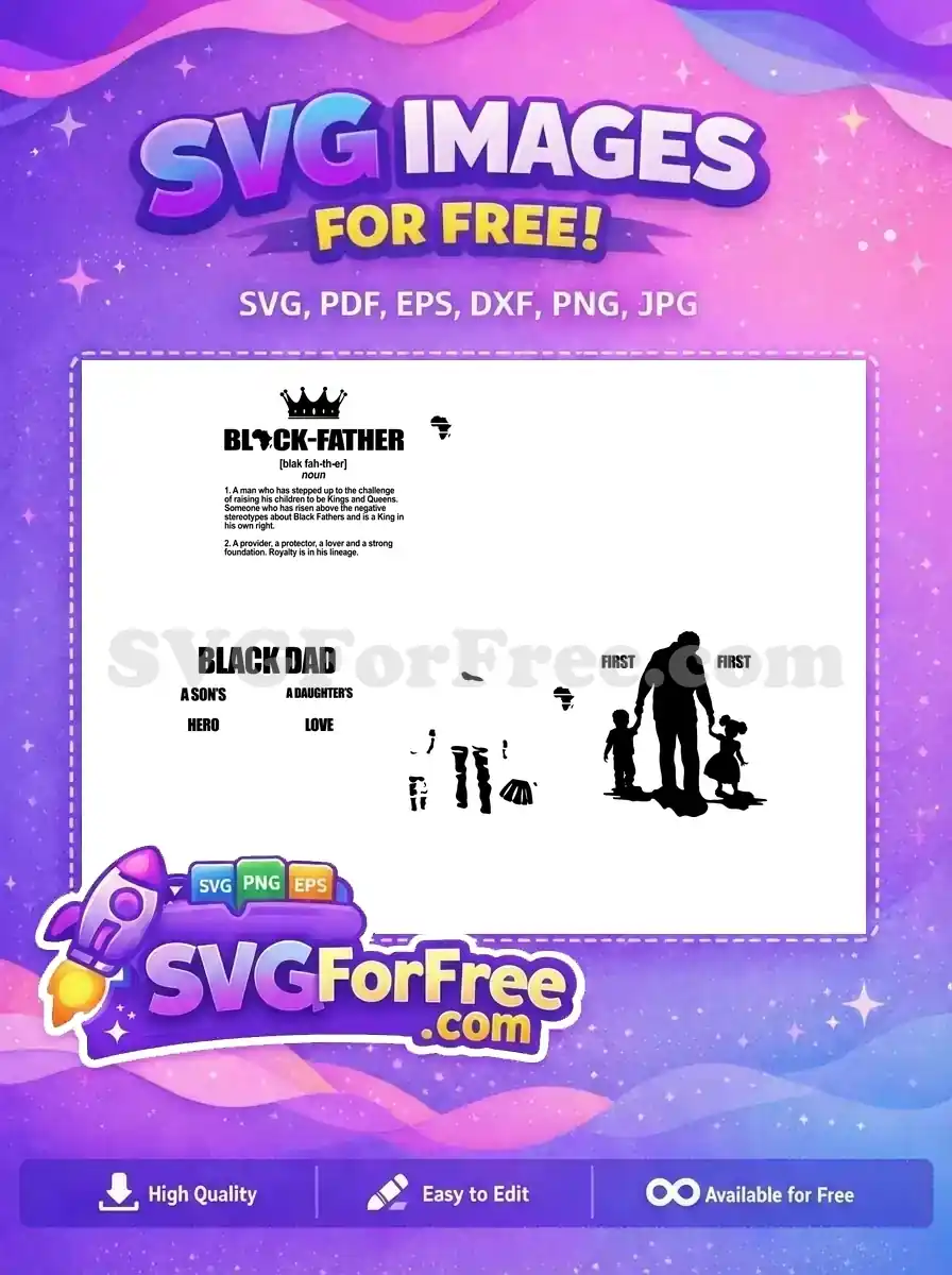 Free Black Father definition SVG, featuring a crown and African map, celebrating royal, protective dads with love.