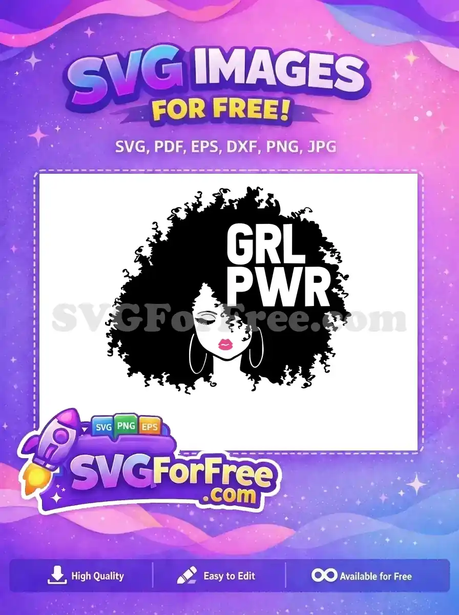 A free GRL PWR SVG featuring a powerful Black woman with a bold afro, promoting strength and free expression.