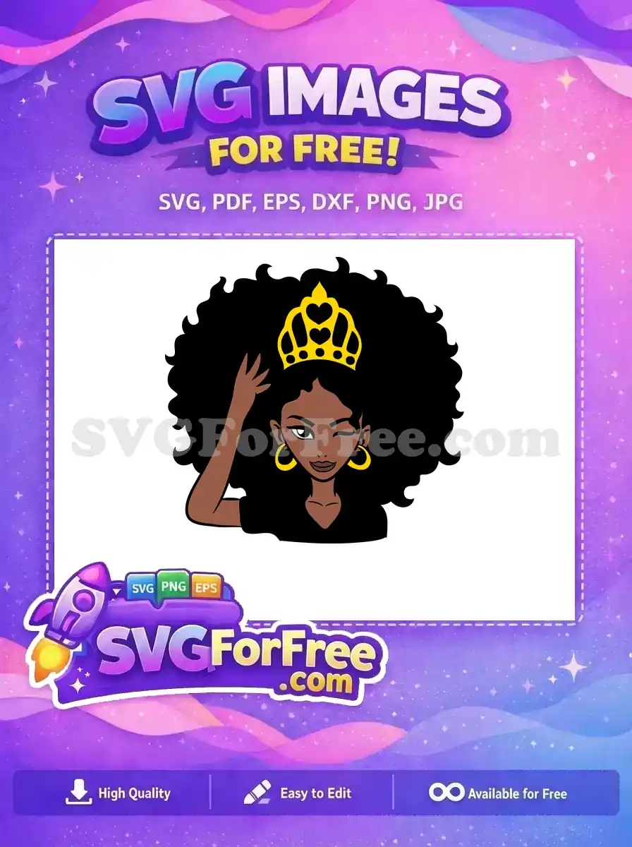A free design of a confident Black woman with an afro, golden crown, and hoop earrings, winking. This free SVG highlights self-love and royalty.