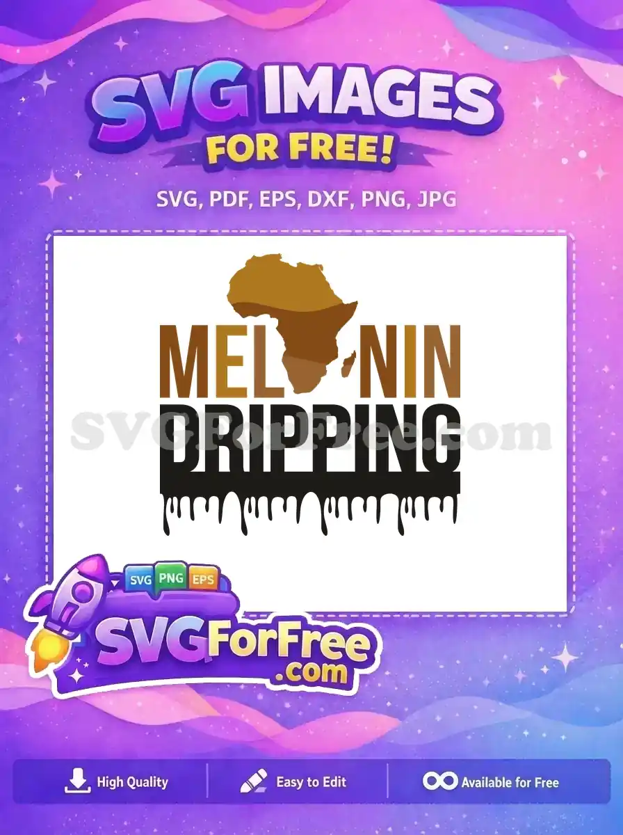 Striking free design of 'Melanin Dripping' text with an African map, perfect for expressing cultural pride. A vibrant, free SVG image.