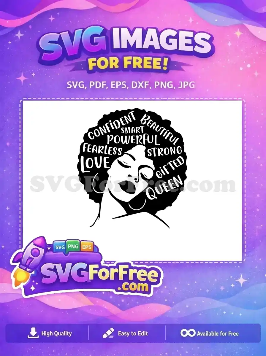 Free empowering SVG of a Black woman with an afro adorned with positive words like 'Queen' and 'Confident'.