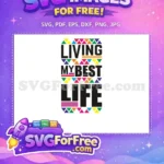 Free Living My Best Life Free Vibrant Geometric Pattern Afro American Free SVG - Instant Download