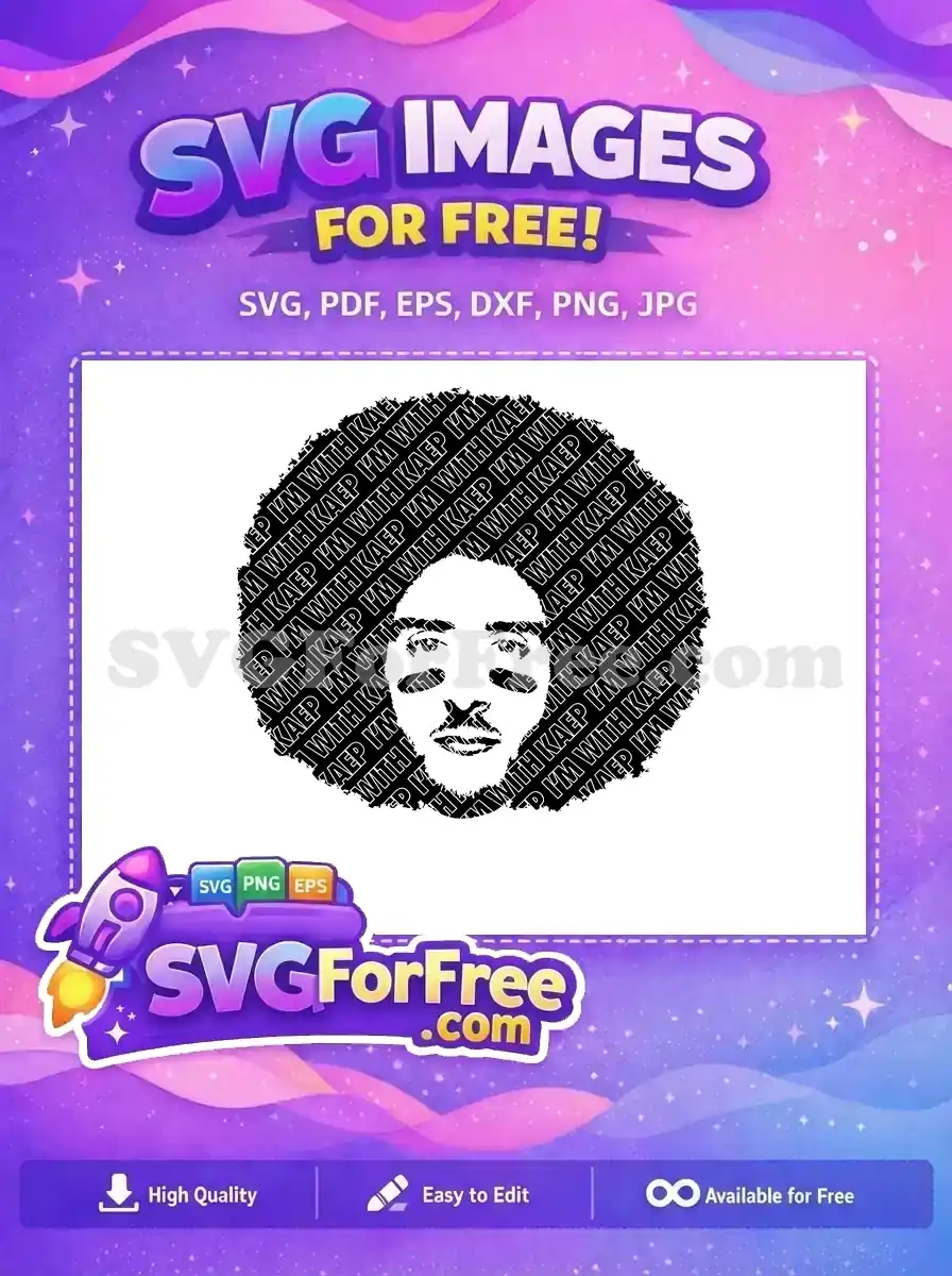 A striking free SVG of Colin Kaepernick with an afro, filled with 'I'M WITH KAEP' text on black. A powerful free design.