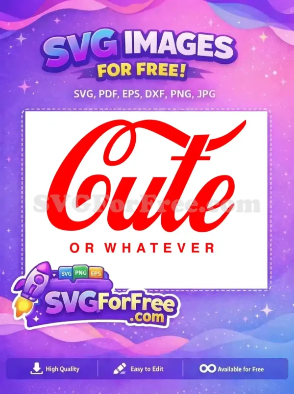 Free Cute OR WHATEVER SVG Design – Iconic & Playful Freebie A free design featuring 'Cute' in a vibrant red script font, with 'OR WHATEVER' below, offering a playful, sarcastic vibe. Free SVG for all projects!