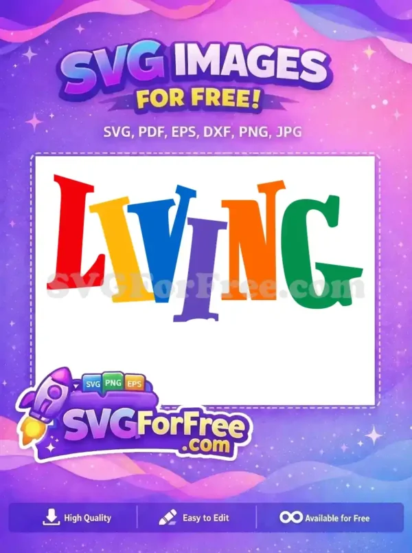 A free design featuring the word 'LIVING' in vibrant, multi-colored, playful letters. This free SVG is ideal for diverse creative projects.