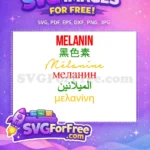 Free Melanin Typography Free Vibrant Multi-Language Afro American Pride Free SVG - Instant Download