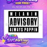 Free Melanin Advisory Free Always Poppin Afro American Free SVG - Instant Download