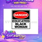 Free Red Danger Free Educated Black Woman Pride Free SVG - Instant Download