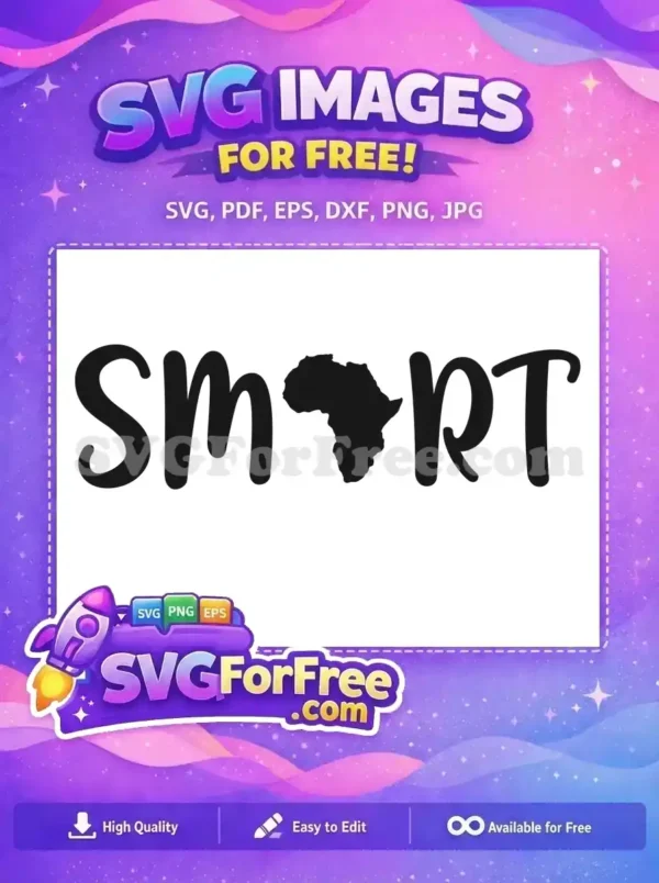 Free SMART Africa Map SVG Design for Creative Projects A free 'SMART' SVG design featuring the silhouette of the African continent replacing the letter 'A'. Ideal for craft projects.