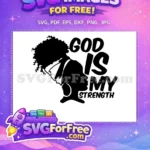 Free Afro American Silhouette Free Curly Hair God Is My Strength Free SVG - Instant Download