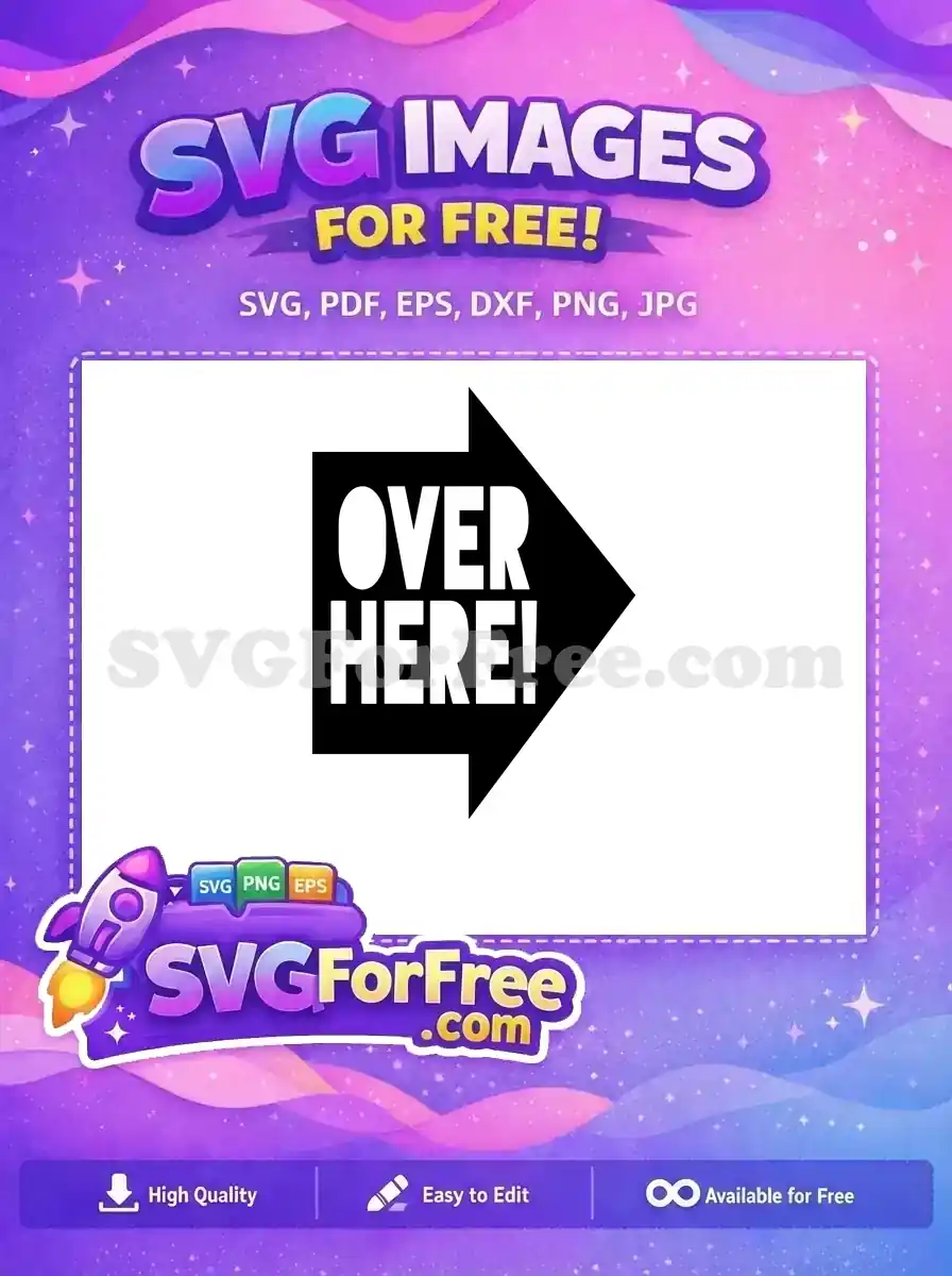A free bold black arrow pointing right with white 'OVER HERE!' text, perfect for directing attention. A fantastic free design.