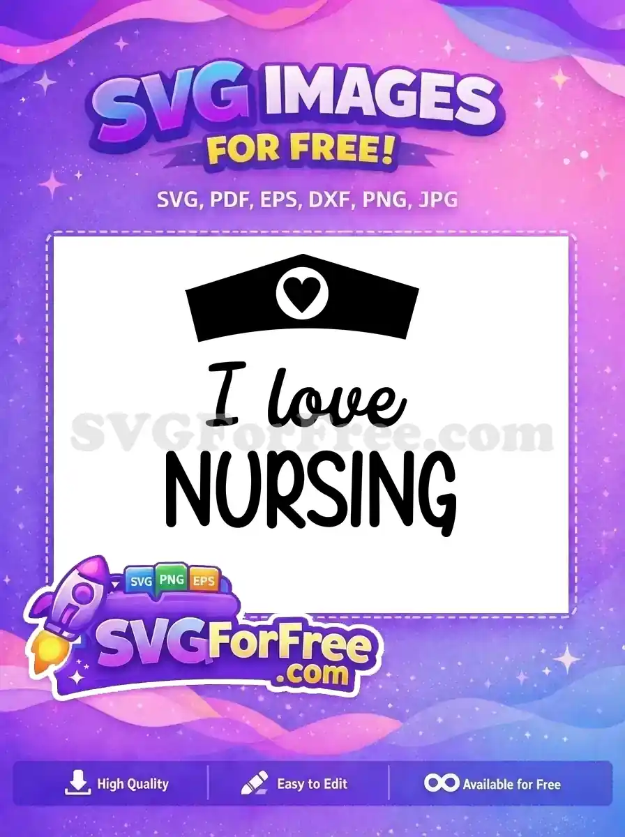 Free Hearted Nurse Hat Free I Love Nursing Quote Free SVG