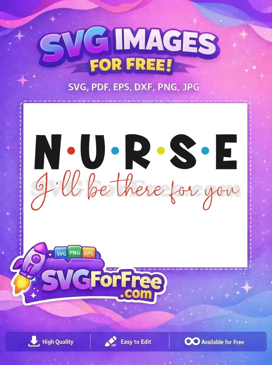 Free Nurse Bold Letters Free Colorful Dots Friends Free SVG