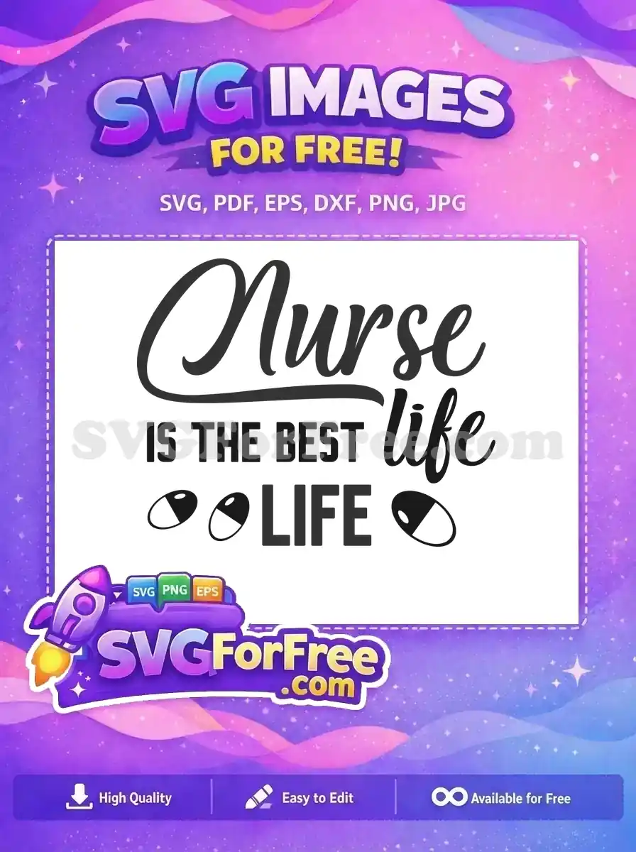 Free Nurse Life Free Pill Detail Nurse Quotes Free SVG