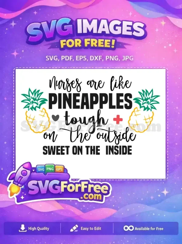 Free Pineapple Nurse Free Tough Outside Sweet Inside Free SVG