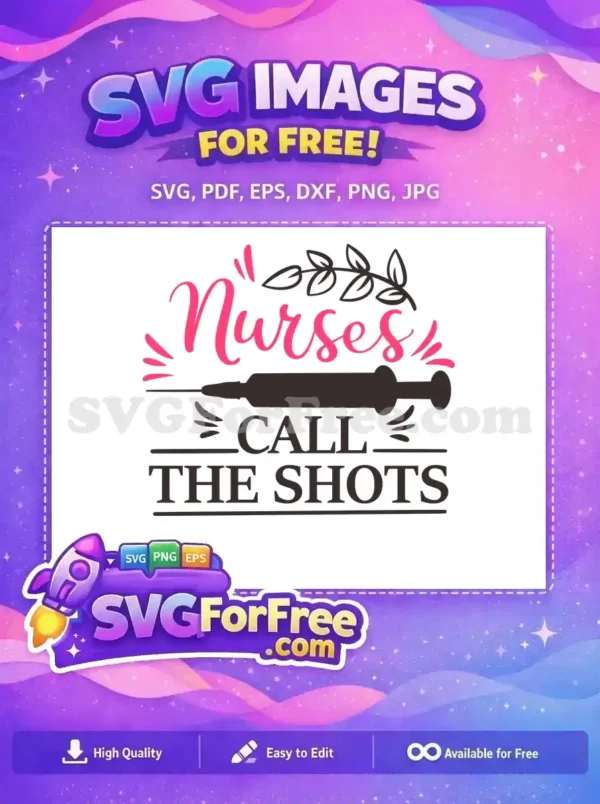 Free Pink Nurses Free Call Shots Nurse Quotes Free SVG