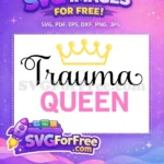 Free Trauma Queen Nurse Free Gold Crown Nurse Free SVG - Instant Download