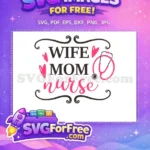 Free Wife Mom Nurse Free Stethoscope Hearts Design Free SVG - Instant Download