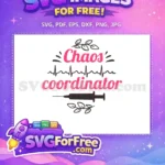 Free Chaos Coordinator Pink Text Free Syringe Design Nurse Free SVG - Instant Download