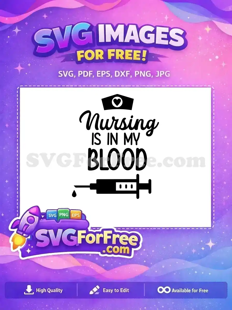 Free Nurse Cap Free Syringe Nursing Is My Blood Free SVG