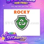 Free Rocky Recycle Badge Free Green Shield PAW Patrol Free SVG - Instant Download