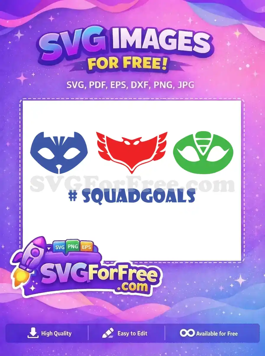 Free Colorful Masks Free Squad Goals Pj Masks Free SVG
