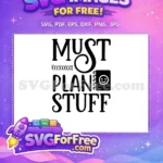 Free Must Plan Stuff Free Planner Quotes Free SVG - Instant Download