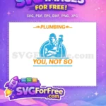 Free Blue Plumber Free Funny Quotes Plumber Free SVG - Instant Download