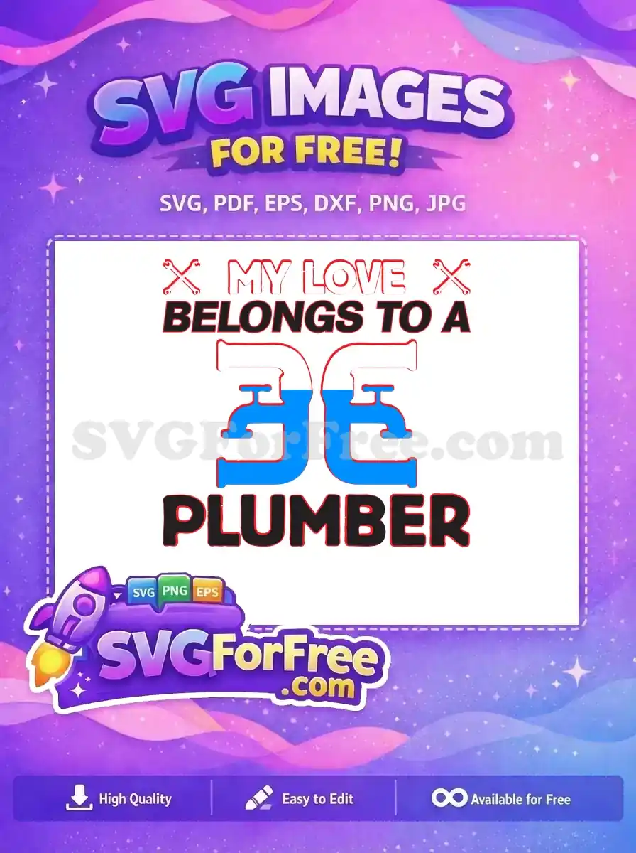 Free My Love Plumber Free Black Letters Free SVG