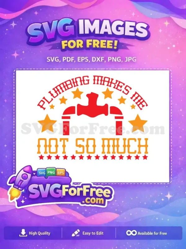 Free Plumbing Makes Me Free Not So Much Free SVG 2