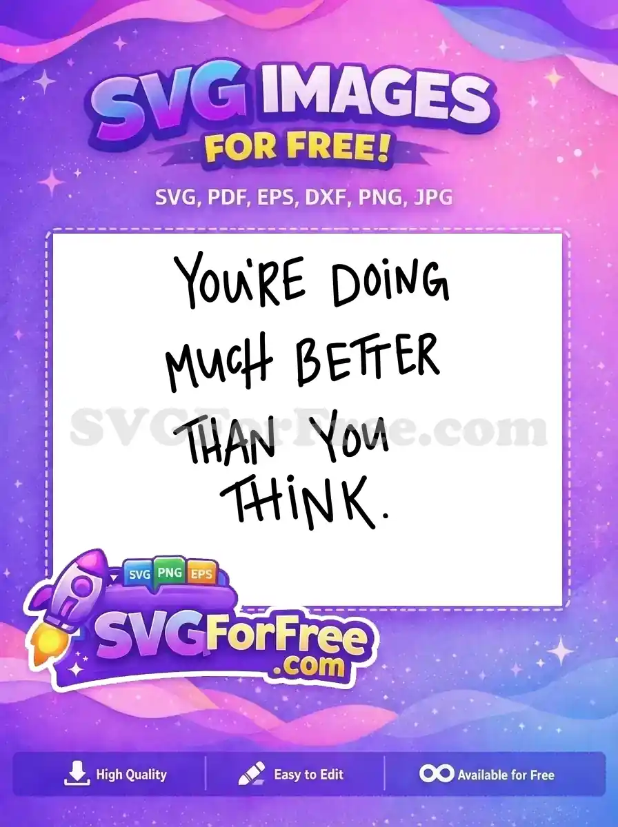 Free Positive Quote Free Inspirational Saying Positive Free SVG 2