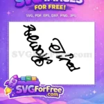 Free Post Malone Tattoo Free Cursive Always Tired Free SVG - Instant Download