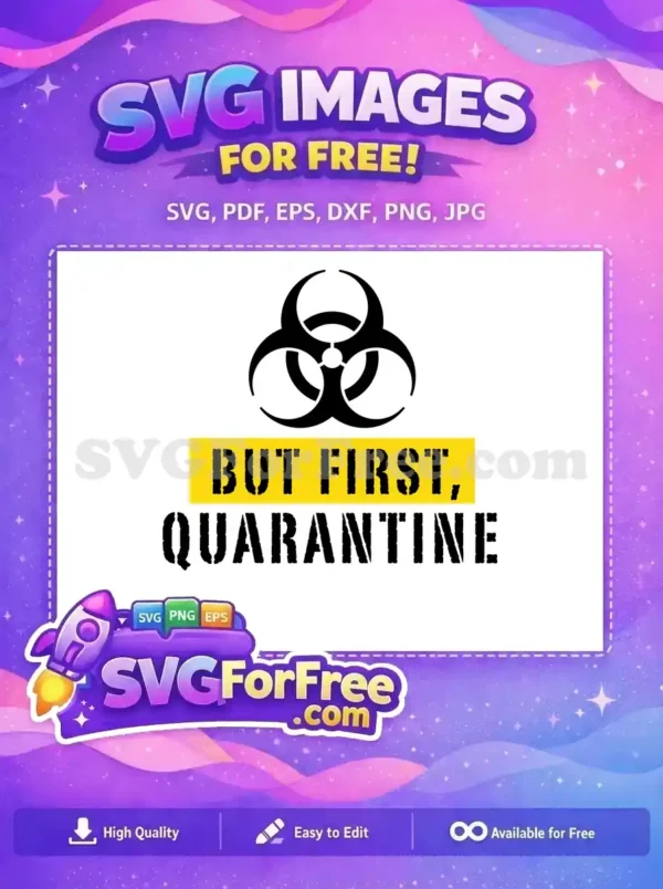 Free Distressed But First Quarantine Free Text Free SVG