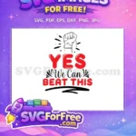 Free Glove Fist Free Yes We Can Beat Quarantine Free SVG - Instant Download