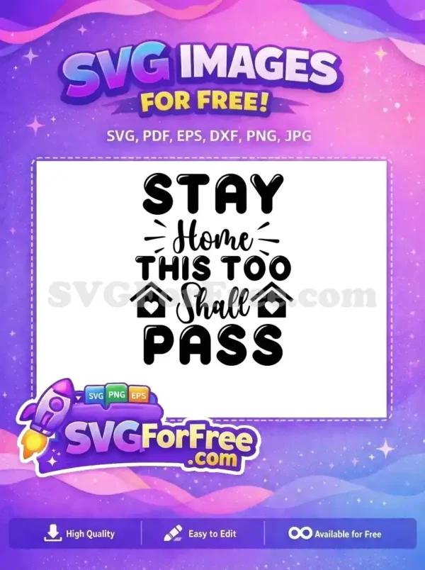 Free Stay Home Message Free This Too Shall Quarantine Free SVG