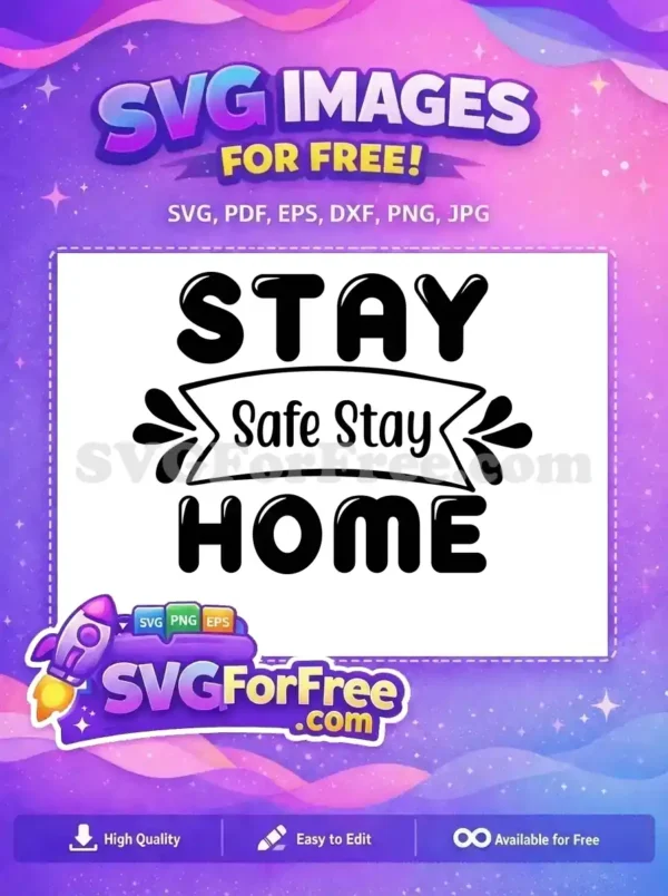 Free Bold Stay Home Free Safe Stay Quarantine Free SVG