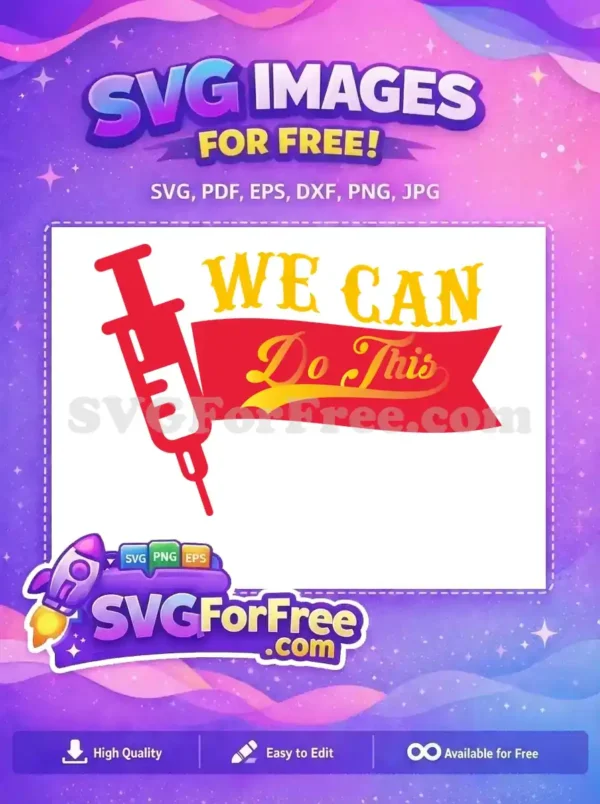Free Vaccine Graphic Free We Can Do This Quarantine Free SVG Free Vaccine Graphic Free We Can Do This Quarantine Free SVG