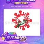 Free Red Corona Free Do This Quarantine Free SVG - Instant Download