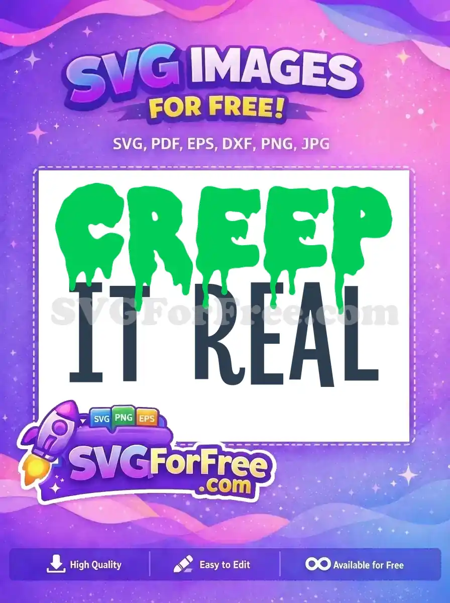 Free Dripping Green Letters Free Creep It Real Quote Free SVG